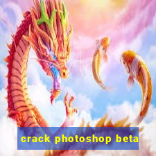 crack photoshop beta